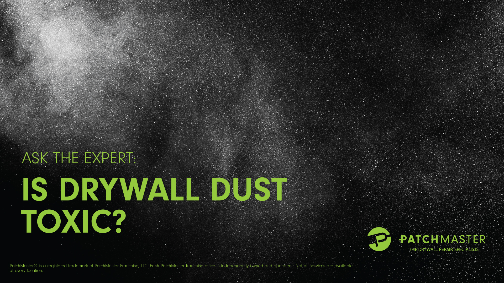 Is Drywall Dust Toxic?